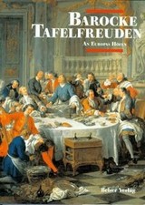 Barocke Tafelfreuden an