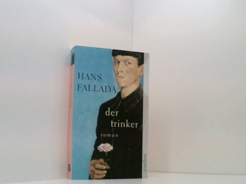 Der trinker roman - trinker:,