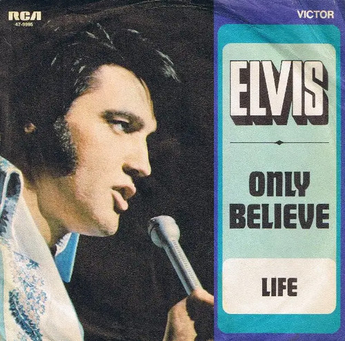 Elvis presley only believe - elvis,