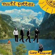 Muff Potter: Gute Aussicht