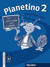 Planetino 2: Deutsch für Kinder.Deutsch als Fremdsprache / Buch Hueber Verlag