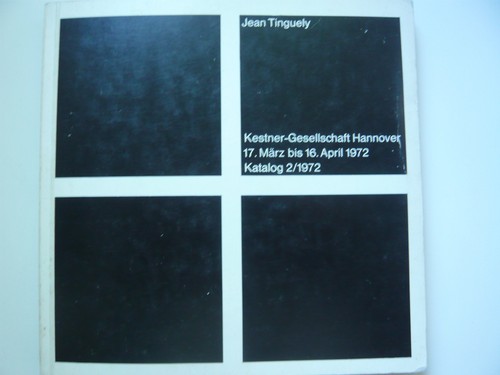 Jean tinguely katalog zur - tinguely.,