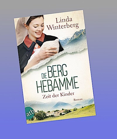Die berghebamme zeit der - berghebamme,