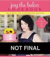 Joy the Baker Cookbook : 100