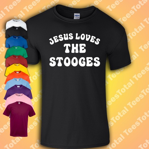 Jesus loves the stooges - loves,