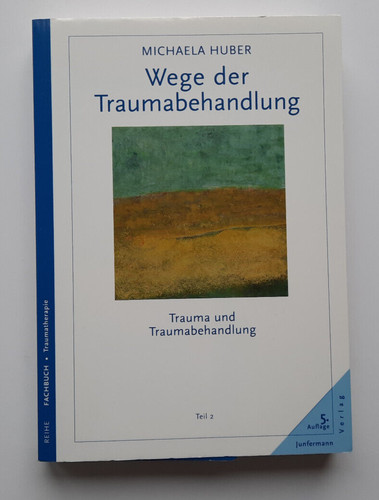 Wege der traumabehandlung - "wege,