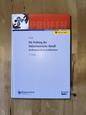 Prüfung der Industriemeister Metall 12. Auflage (aktuelle Auflage)