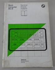 Schulungsunterlage Seminar BMW 7er E32 735i Bordcomputer BC III von 03/1986