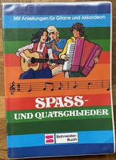 Spaß & Quatschlieder - Songbook mit Anleitung für Gitarre Und Akkordeon