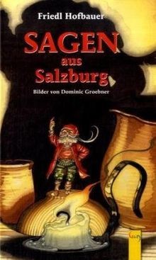 Sagen aus salzburg von friedl - von,