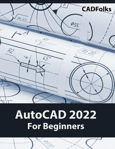 Autocad 2022 for beginners - for,