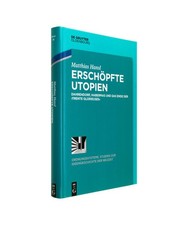 Erschöpfte Utopien