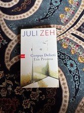Corpus Delicti von Juli Zeh