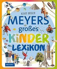 Meyers großes kinderlexikon - meyers,