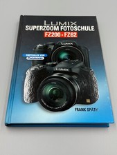 Lumix Superzoom Fotoschule FZ200 FZ62 von Späth, Frank
