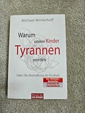 Michael Winterhoff Warum unsere Kinder Tyrannen werden TB