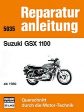 REPARATURANLEITUNG Suzuki GSX 1100 ab 1980 Reparaturbuch Reparatur-Handbuch Buch