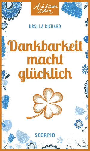 Dankbarkeit macht glücklich - , |