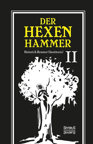 Der hexenhammer malleus - hexenhammer:,