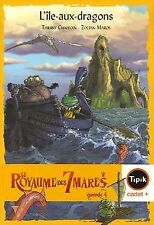 Le Royaume des 7 mares, Tome 4 : Lîle-aux-dragons von C... | Buch | Zustand gut