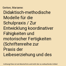 Didaktisch-methodische Modelle für die Schulpraxis / Zur Entwicklung koordinati