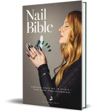 Nail Bible Perfekte Nägel wie