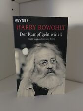 Der Kampf geht weiter! Harry Rowohlt
