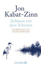 Achtsam mit dem Schmerz | Jon