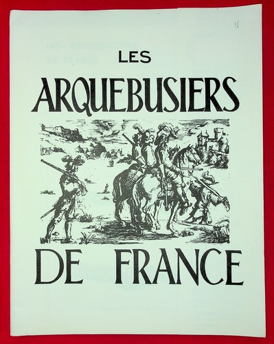 Les arquebusiers france - arquebusiers,