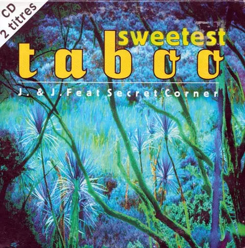 Sweetest taboo j et - &,