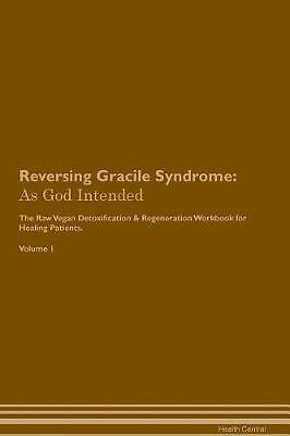 Reversing gracile syndrome - reversing,