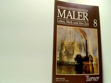 William Turner - das grosse Sammelwerk Maler - Leben, Werk und ihre Zeit - Absch