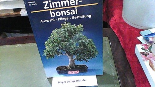 Zimmerbonsai auswahl pflege - auswahl.,