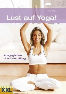 Lust auf yoga ausgeglichen - lust,