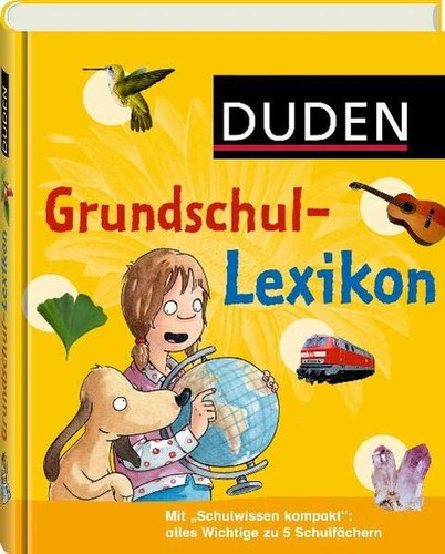 Duden grundschul lexikon - duden, grundschul-lexikon