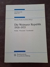 Die Weimarer Republik 1918-1933: Politik-Wirtschaft-Gesellschaft