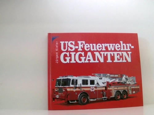 Feuerwehr giganten jürgen - us-feuerwehr-giganten,