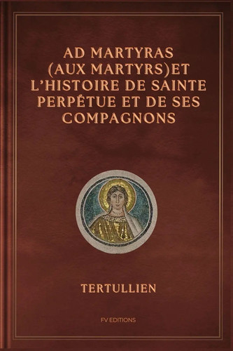 Tertullien martyras aux - tertullien,
