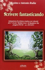 Fantastisches Schreiben - Rodia Cosimo, Rodia Antonio