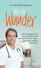 Wie ein Wunder: Mein Schlaganfall war unwahrscheinl... | Buch | Zustand sehr gut
