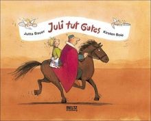 Juli tut Gutes von Bauer