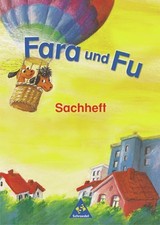 Fara und Fu - Ausgabe 2002: Sachheft Buch Schroedel