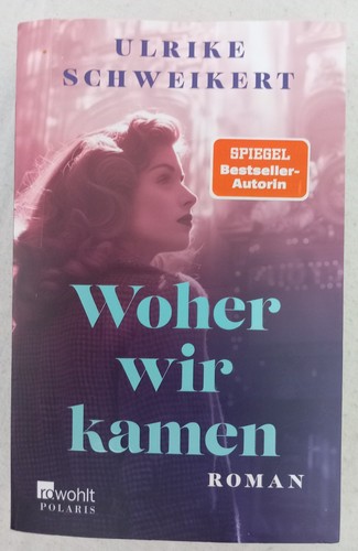 Woher wir kamen - -, von