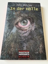 John Shirley - In der Hölle - Phantasia Paperback Horror Nr. 3008 deutsch TB