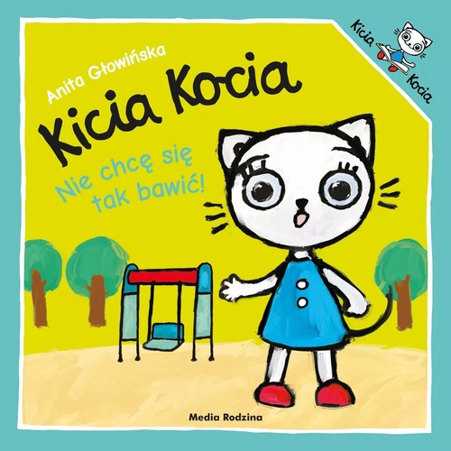 Kicia kocia nie - kicia,