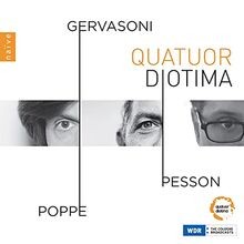 Gervasoni,Pesson,Poppe von Quatuor Diotima | CD | Zustand sehr gut