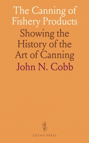 The canning fishery - canning, of