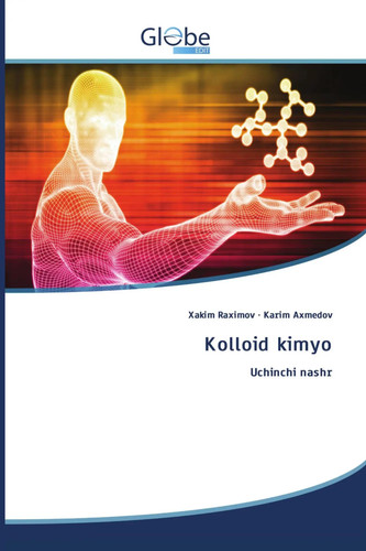 Kolloid kimyo uchinchi - kolloid,