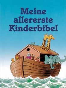 Meine allererste kinderbibel - allererste,