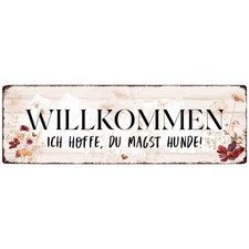 INTERLUXE Home Accessoires Dekoschild – Willkommen – ich hoffe du magst Hunde!